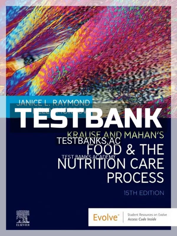 Cover for Test Bank for Krause and Mahan’s Food and the Nutrition Care Process 15th Edition by Raymond