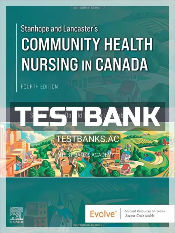 Cover for Test Bank for Stanhope and Lancasters Community Health Nursing in Canada 4th CA Edition by MacDonald