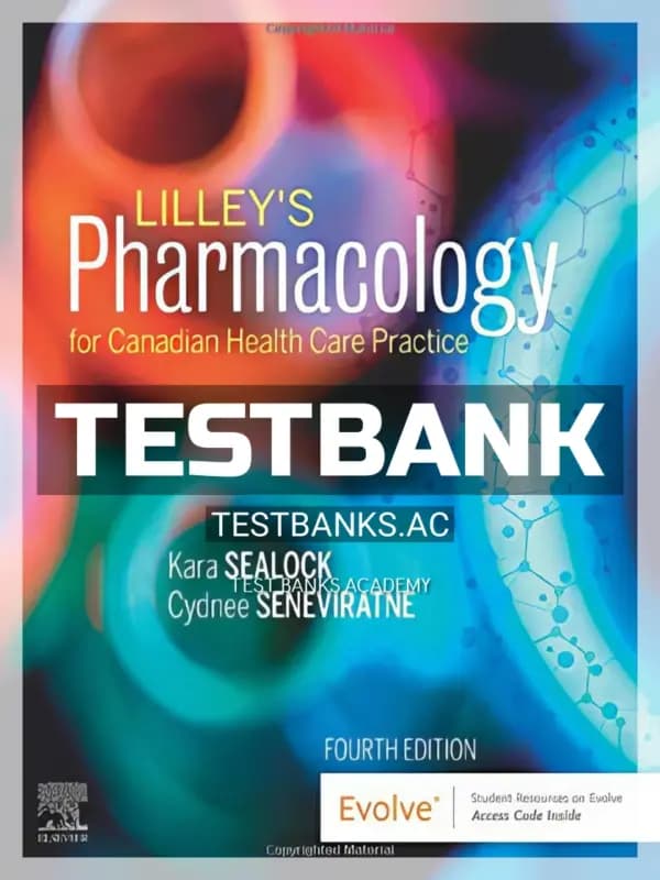 Cover for Test Bank for Lilleys Pharmacology for Canadian Health Care Practice 4th CA Edition by Sealock