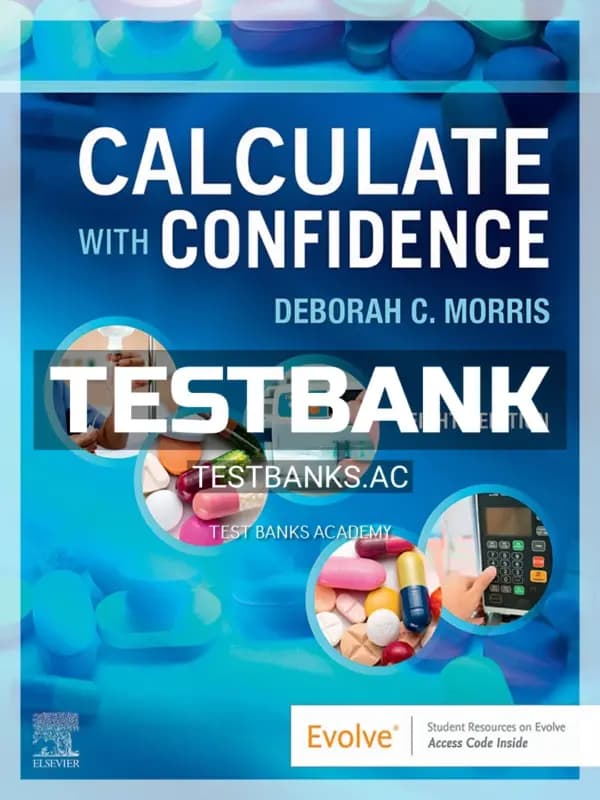Cover for Test Bank for Calculate with Confidence 8th Edition by Morris
