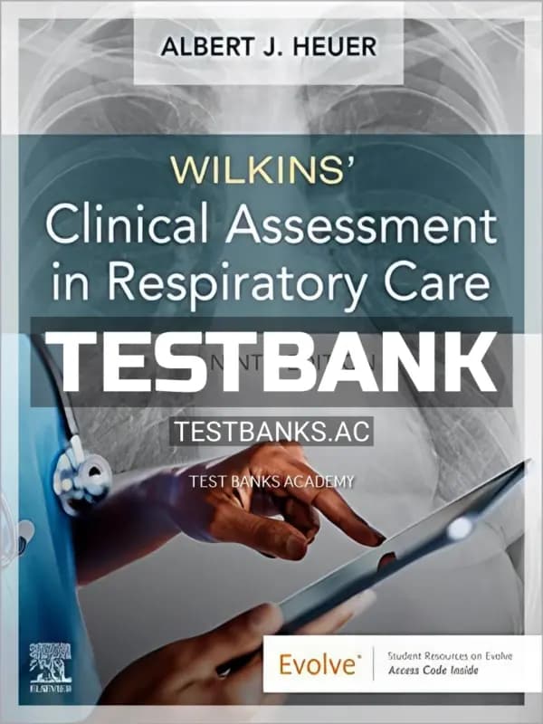 Cover for Test Bank for Wilkins Clinical Assessment in Respiratory Care 9th Edition by Heuer