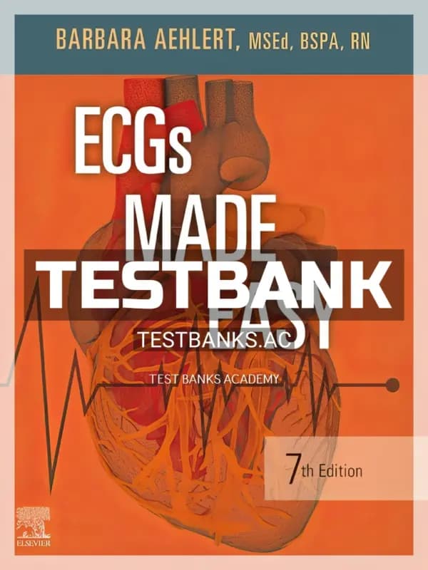 Cover for Test Bank for ECGs Made Easy 7th Edition by Aehlert