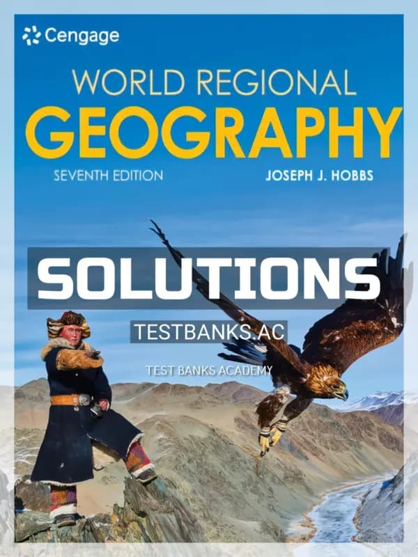Cover for Solutions Manual for World Regional Geography 7th Edition by Hobbs