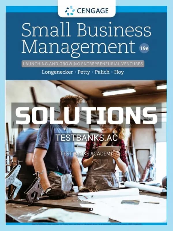 Cover for Solutions Manual for Small Business Management Launching and Growing Entrepreneurial Ventures 19th Edition by Longenecker