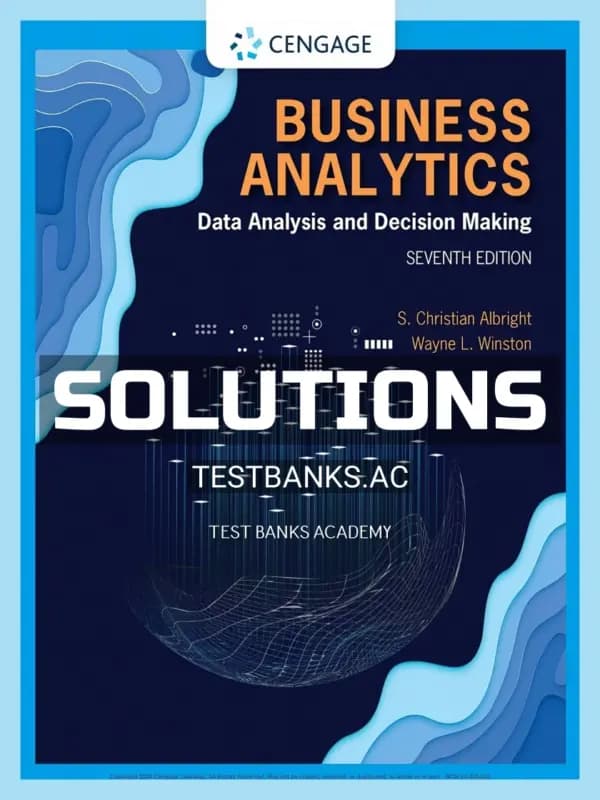 Cover for Solutions Manual for Business Analytics Data Analysis & Decision Making 7th Edition by Albright