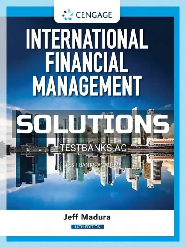 Cover for Solutions Manual for International Financial Management 14th Edition by Madura