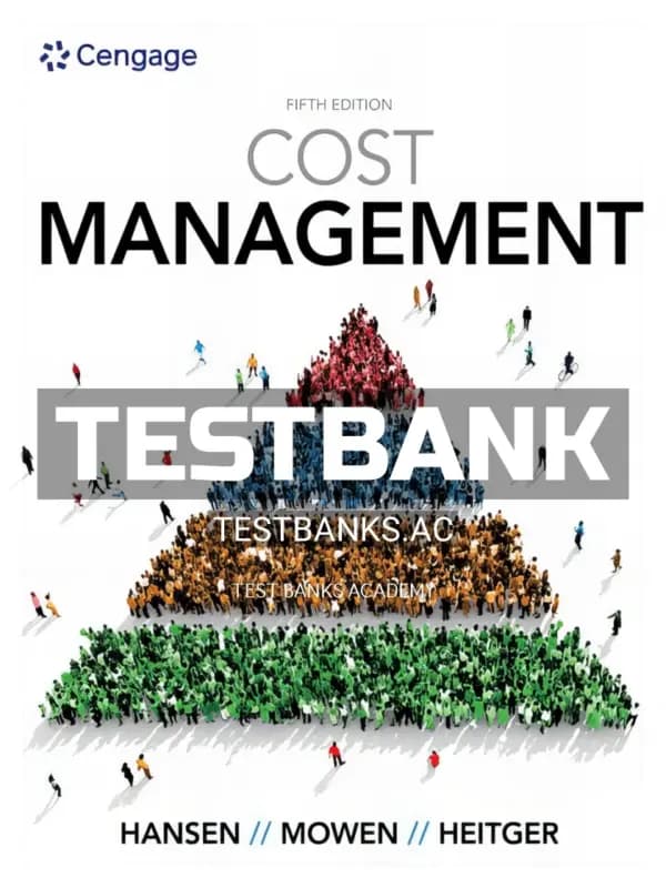 Cover for Test Bank for Cost Management 5th Edition by Hansen