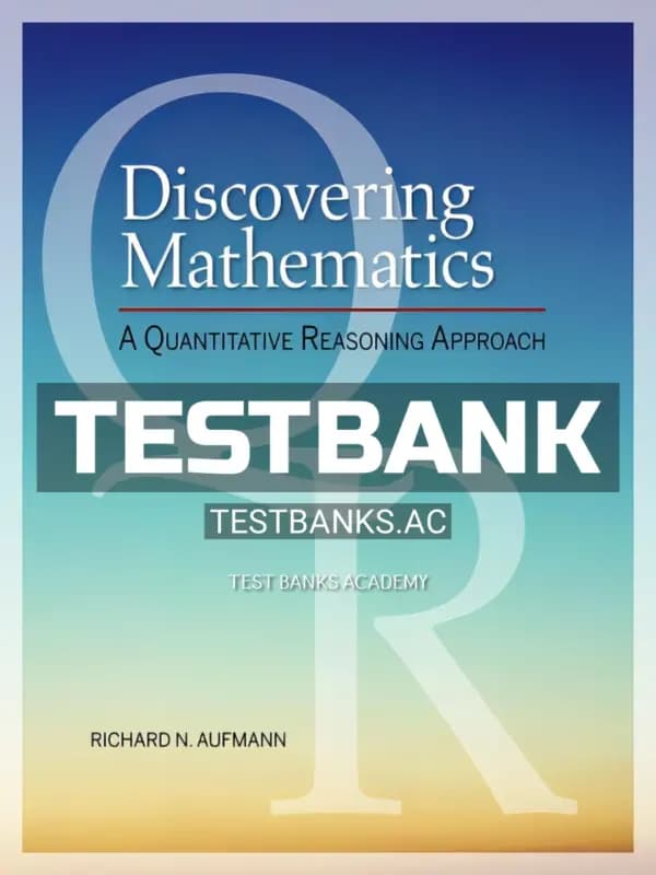 Cover for Test Bank for Discovering Mathematics A Quantitative Reasoning Approach 1st Edition by Aufmann