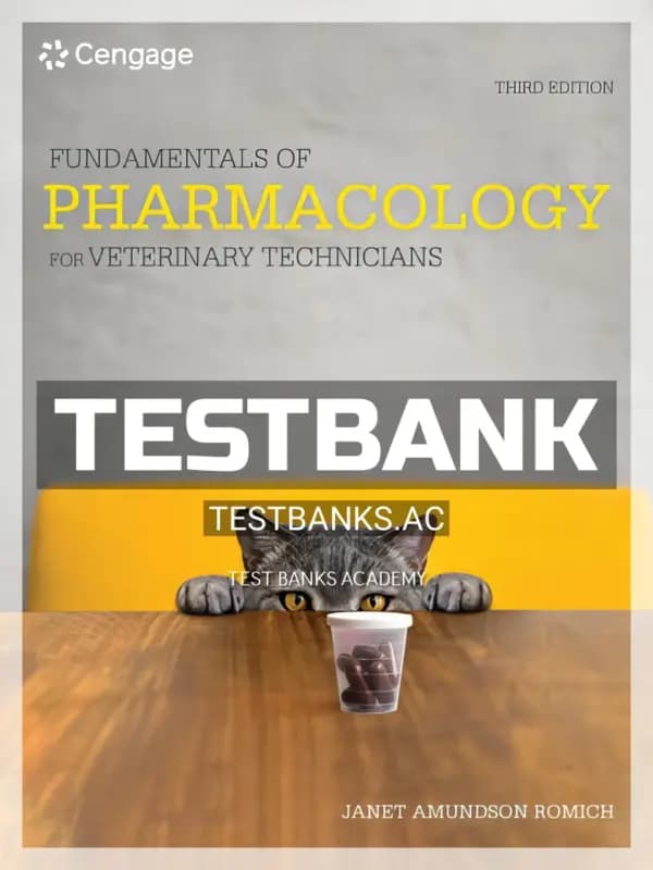 Cover for Test Bank for Fundamentals of Pharmacology for Veterinary Technicians 3rd Edition by Romich