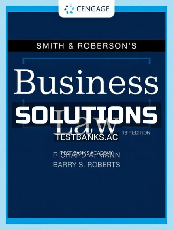 Cover for Solutions Manual for Smith and Robersons Business Law 18th Edition by Mann