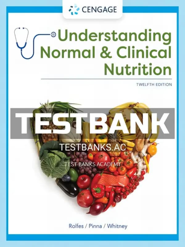 Cover for Test Bank for Understanding Normal and Clinical Nutrition 12th Edition by Rolfes