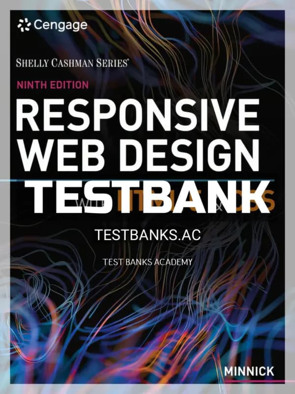 Cover for Test Bank for Responsive Web Design with HTML 5 and CSS 9th Edition by Minnick