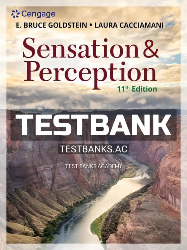 Cover for Test Bank for Sensation and Perception 11th Edition by Goldstein