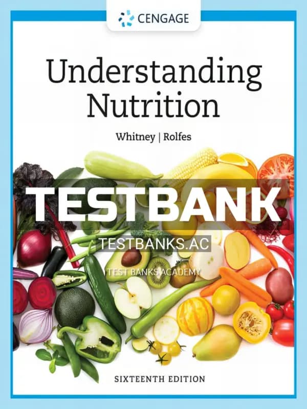 Cover for Test Bank for Understanding Nutrition 16th Edition by Whitney