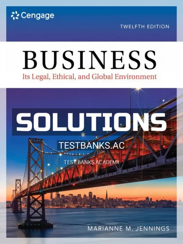 Cover for Solutions Manual for Business Its Legal Ethical and Global Environment 12th Edition by Jennings