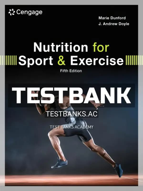 Cover for Test Bank for Nutrition for Sport and Exercise 5th Edition by Dunford