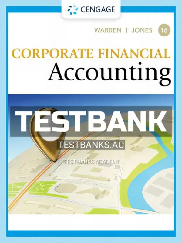 Cover for Test Bank for Corporate Financial Accounting 16th Edition by Warren
