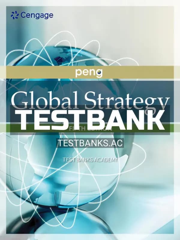 Cover for Test Bank for Global Strategy 5th Edition by Peng