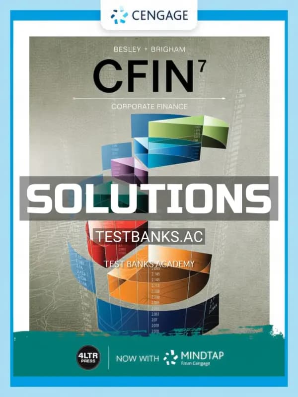 Cover for Solutions Manual for CFIN 7 7th Edition by Besley