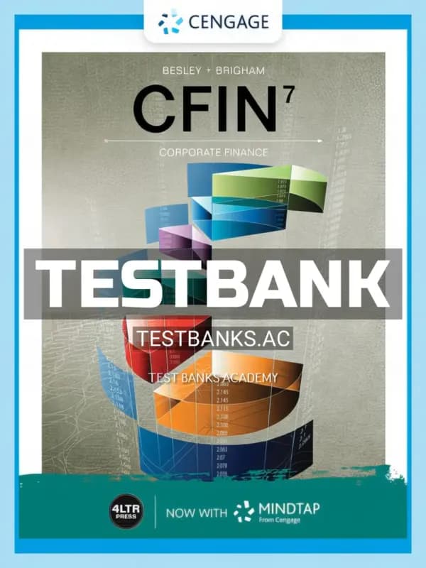 Cover for Test Bank for CFIN 7 7th Edition by Besley
