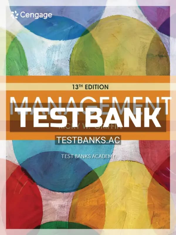 Cover for Test Bank for Management 13th Edition by Griffin