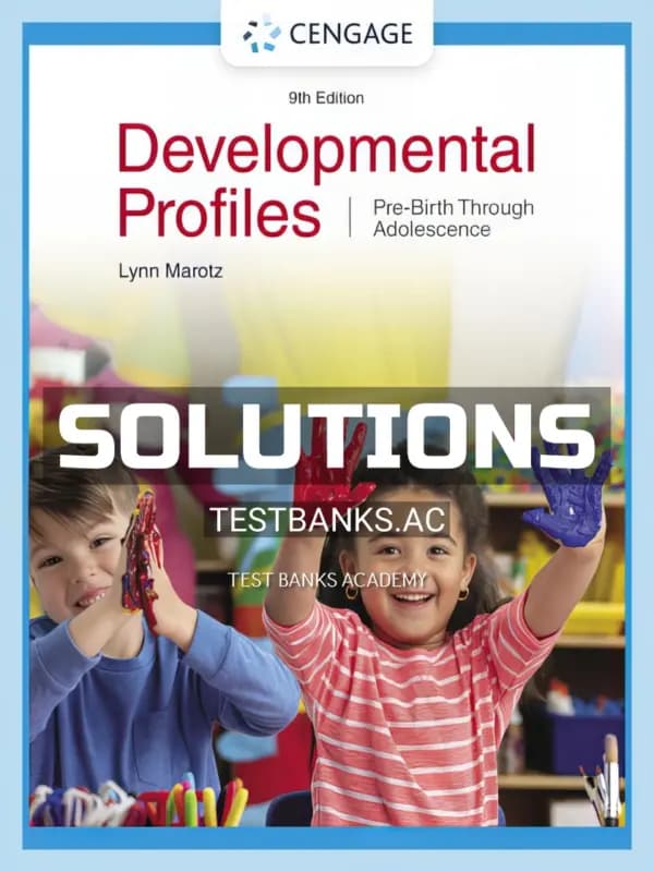 Cover for Solutions Manual for Developmental Profiles Pre Birth Through Adolescence 9th Edition by Marotz