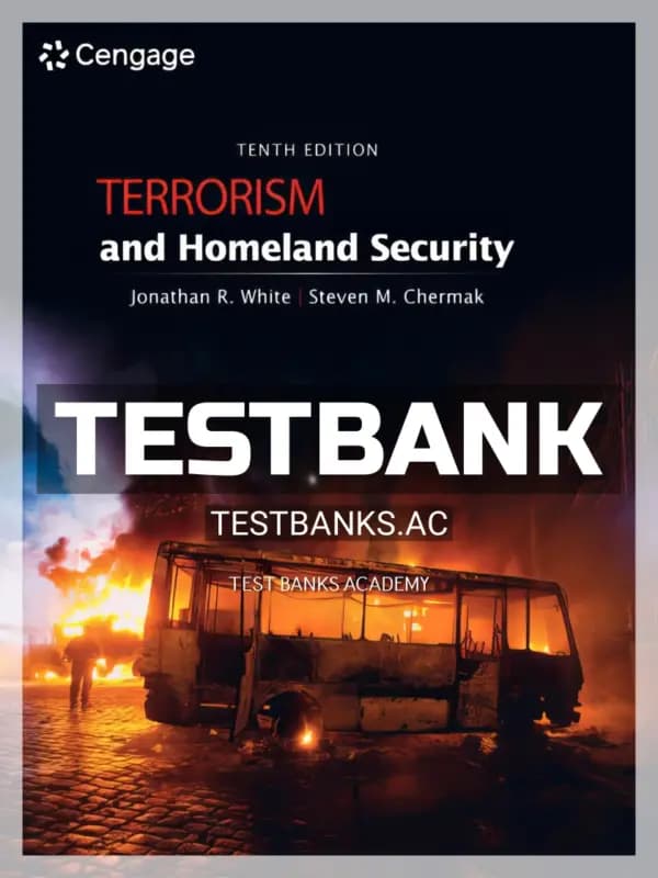 Cover for Test Bank for Terrorism and Homeland Security 10th Edition by White