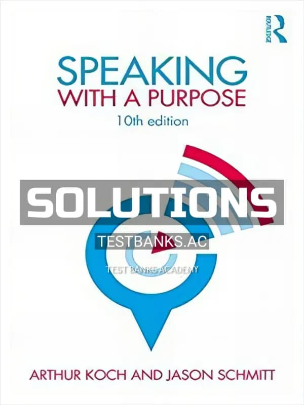 Cover for Solutions Manual for Speaking with a Purpose 10th Edition by Koch