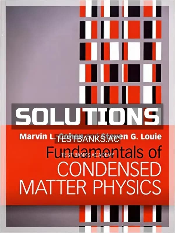 Cover for Solutions Manual for Fundamentals of Condensed Matter Physics 1st Edition by Cohen
