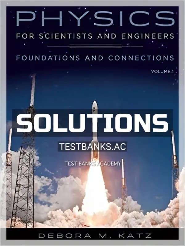 Cover for Solutions Manual for Physics for Scientists and Engineers Foundations and Connections Volume 1 1st Edition by Katz