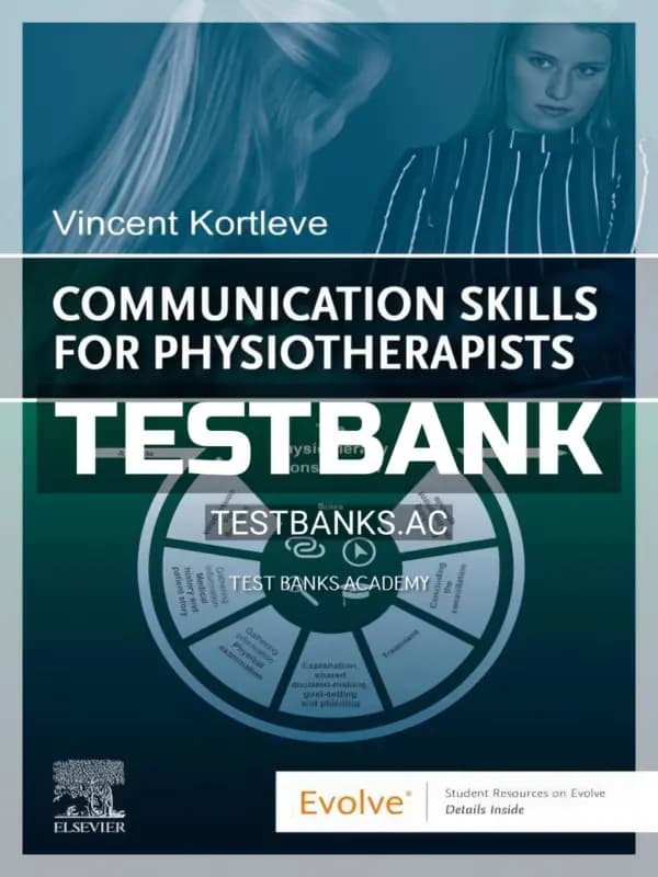 Cover for Test Bank for Communication Skills for Physiotherapists 1st Edition by Kortleve