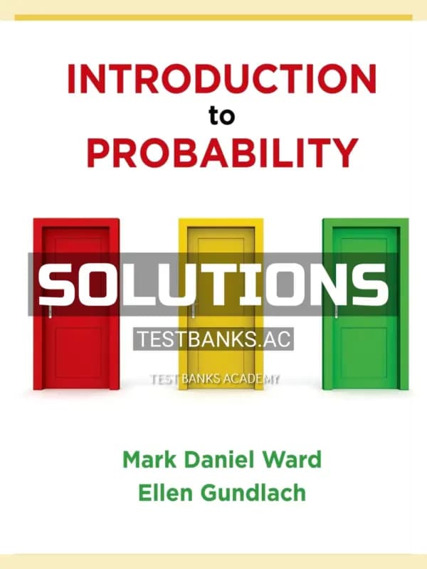 Cover for Solutions Manual for Introduction to Probability 1st Edition by Ward
