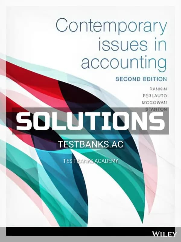 Cover for Solutions Manual for Contemporary Issues in Accounting 2nd Edition by Rankin