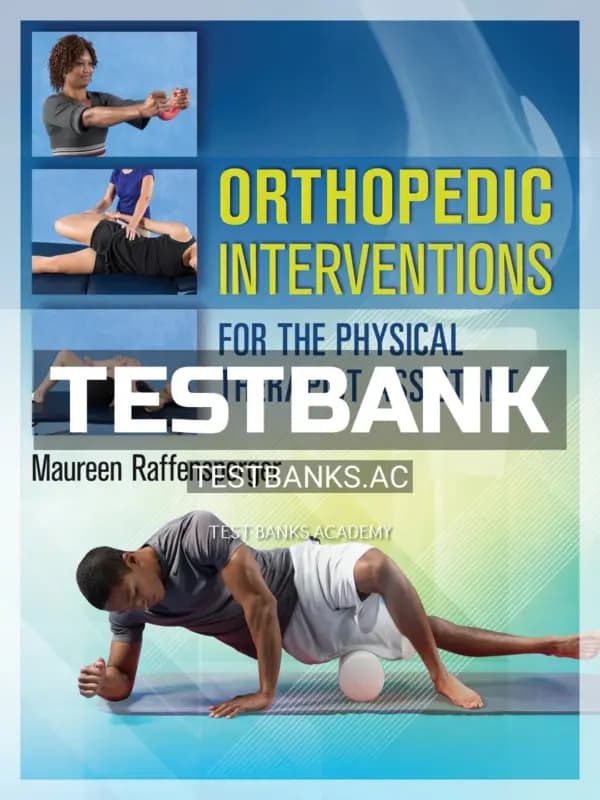 Cover for Test Bank for Orthopedic Interventions for the Physical Therapist Assistant 1st Edition by Raffensperger