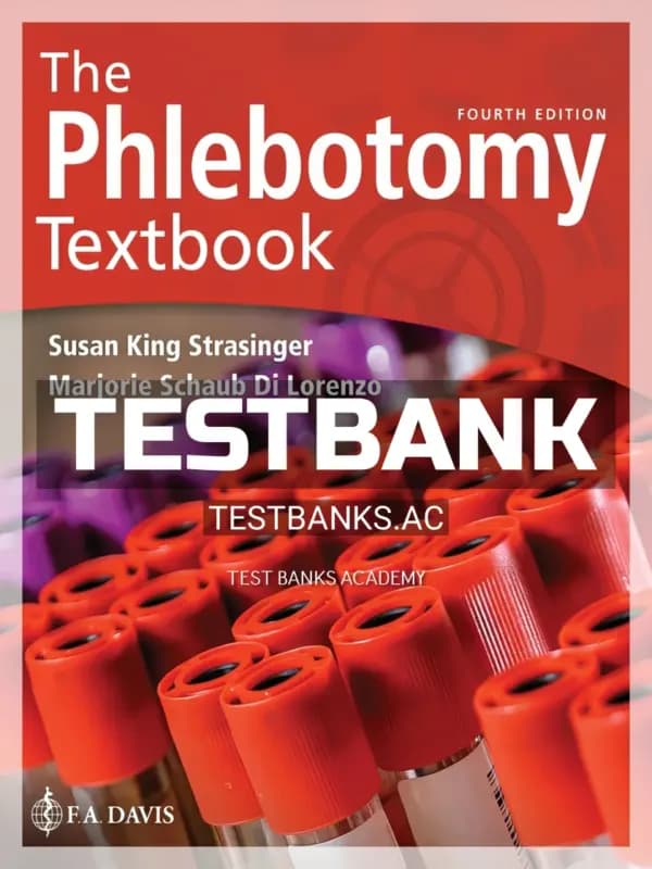 Cover for Test Bank for The Phlebotomy Textbook 4th Edition by Strasinger