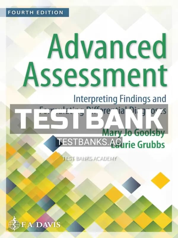 Cover for Test Bank for Advanced Assessment 4th Edition by Goolsby