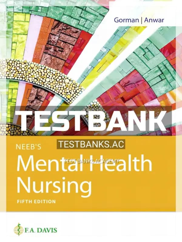 Cover for Test Bank for Neeb’s Mental Health Nursing 5th Edition by Gorman