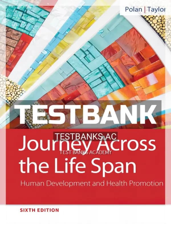 Cover for Test Bank for Journey Across the Life Span 6th Edition by Polan