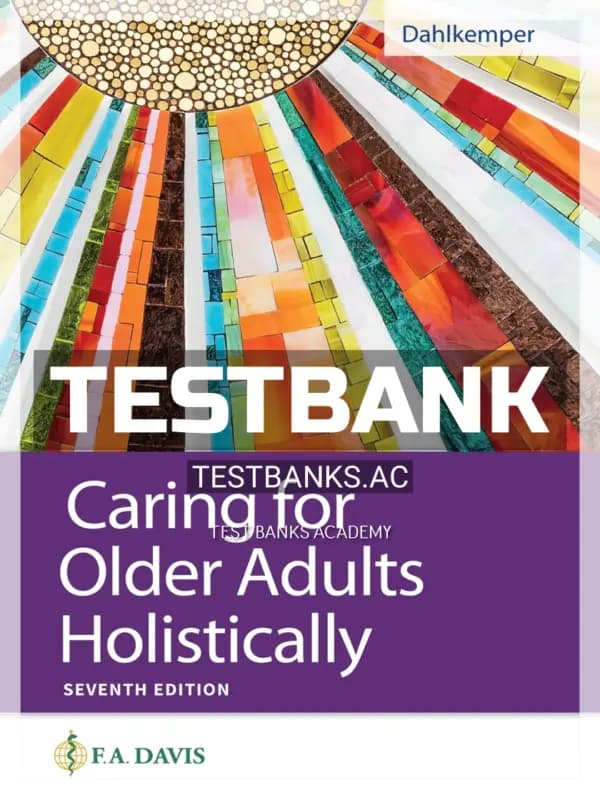 Cover for Test Bank for Caring for Older Adults Holistically 7th Edition by Dahlkemper
