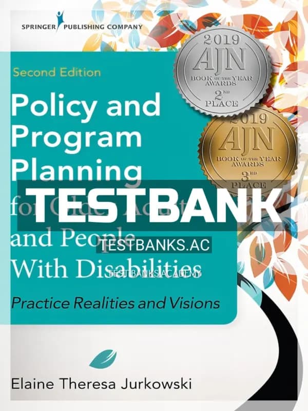 Cover for Test Bank for Policy and Program Planning for Older Adults and People with Disabilities Practice Realities and Visions 2nd Edition by Jurkowski