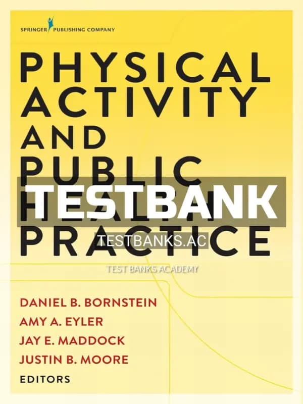 Cover for Test Bank for Physical Activity and Public Health Practice 1st Edition by Bornstein