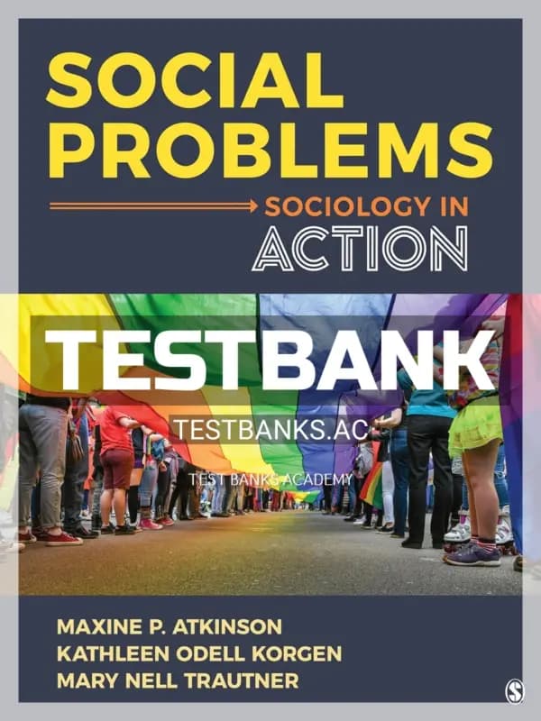 Cover for Test Bank for Social Problems Sociology in Action 1st Edition by Atkinson