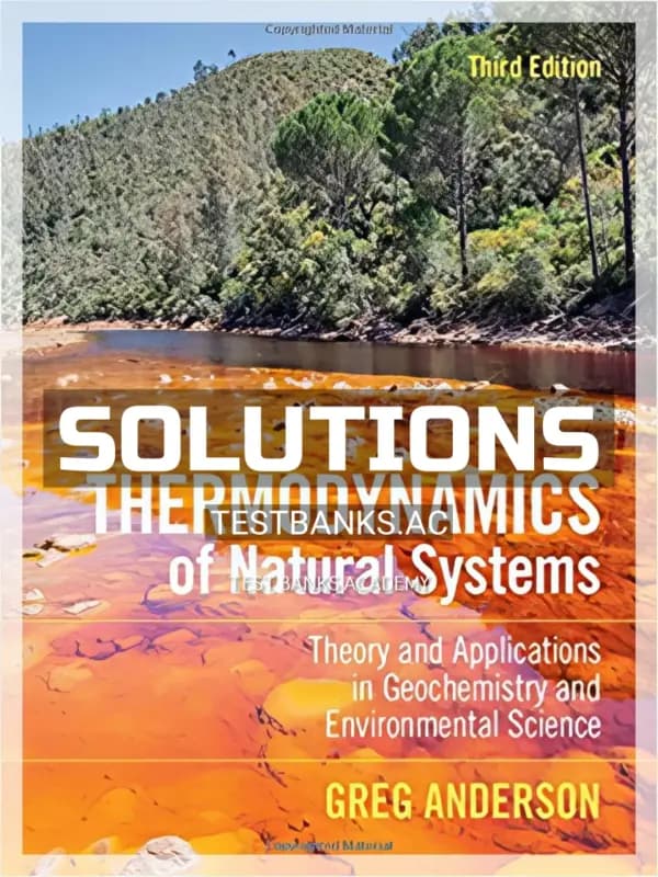 Cover for Solutions Manual for Thermodynamics of Natural Systems Theory and Applications in Geochemistry and Environmental Science 3rd Edition by Anderson