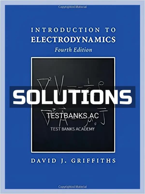 Cover for Solutions Manual for Introduction to Electrodynamics 4th Edition by Griffiths