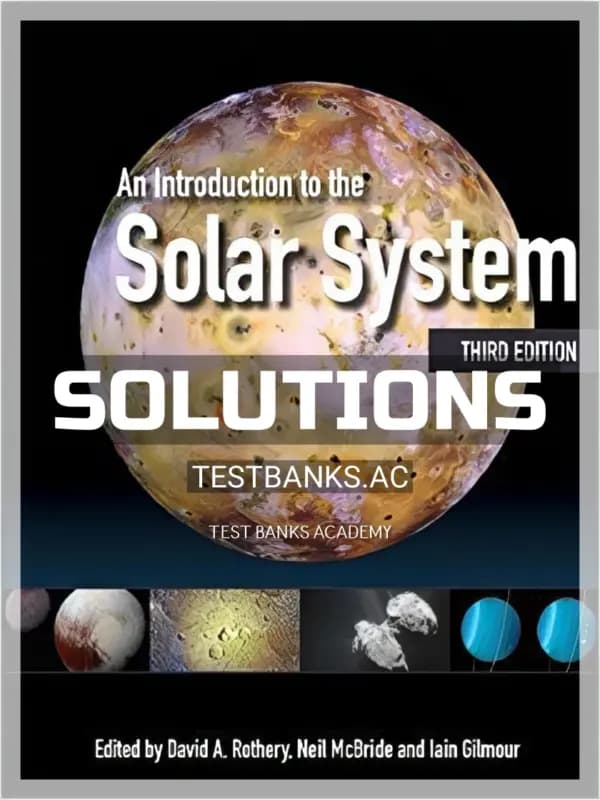 Cover for Solutions Manual for Introduction to the Solar System 3rd Edition by Rothery