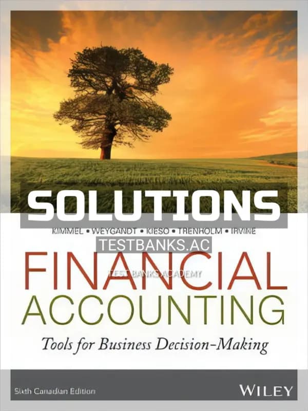 Solutions Manual for Financial Accounting 6th Edition by Weygandt cover