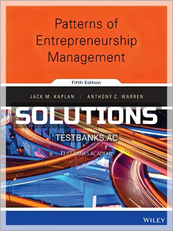 Cover for Solutions Manual for Patterns of Entrepreneurship Management 5th Edition by Kaplan