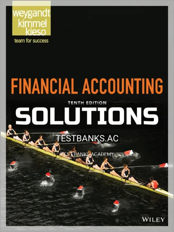 Solutions Manual for Financial Accounting 10th Edition by Weygandt cover
