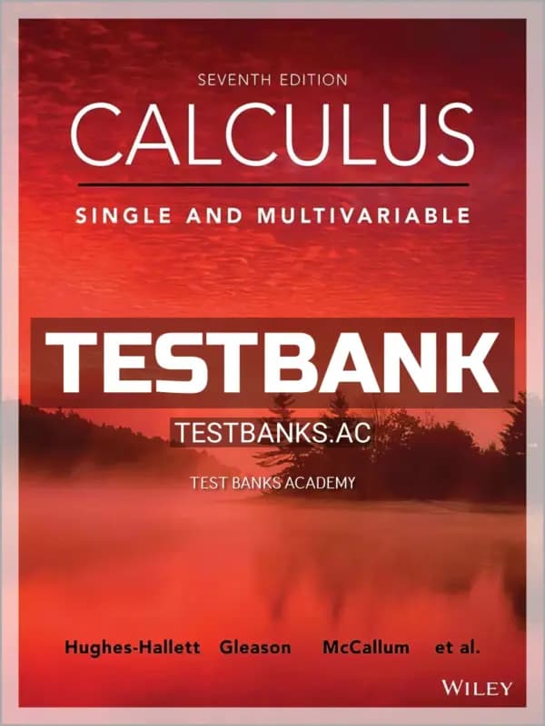 Cover for Test Bank for Calculus Single and Multivariable 7th Edition by Hughes-Hallett