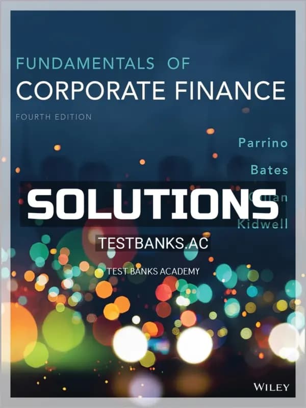 Cover for Solutions Manual for Fundamentals of Corporate Finance 4th Edition by Parrino